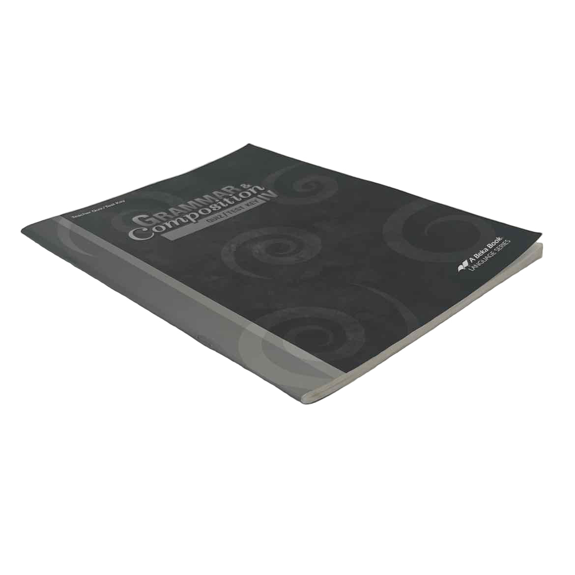 A Beka 10th Grade Grammar & Composition IV Quiz/Test Key 4th Ed.
