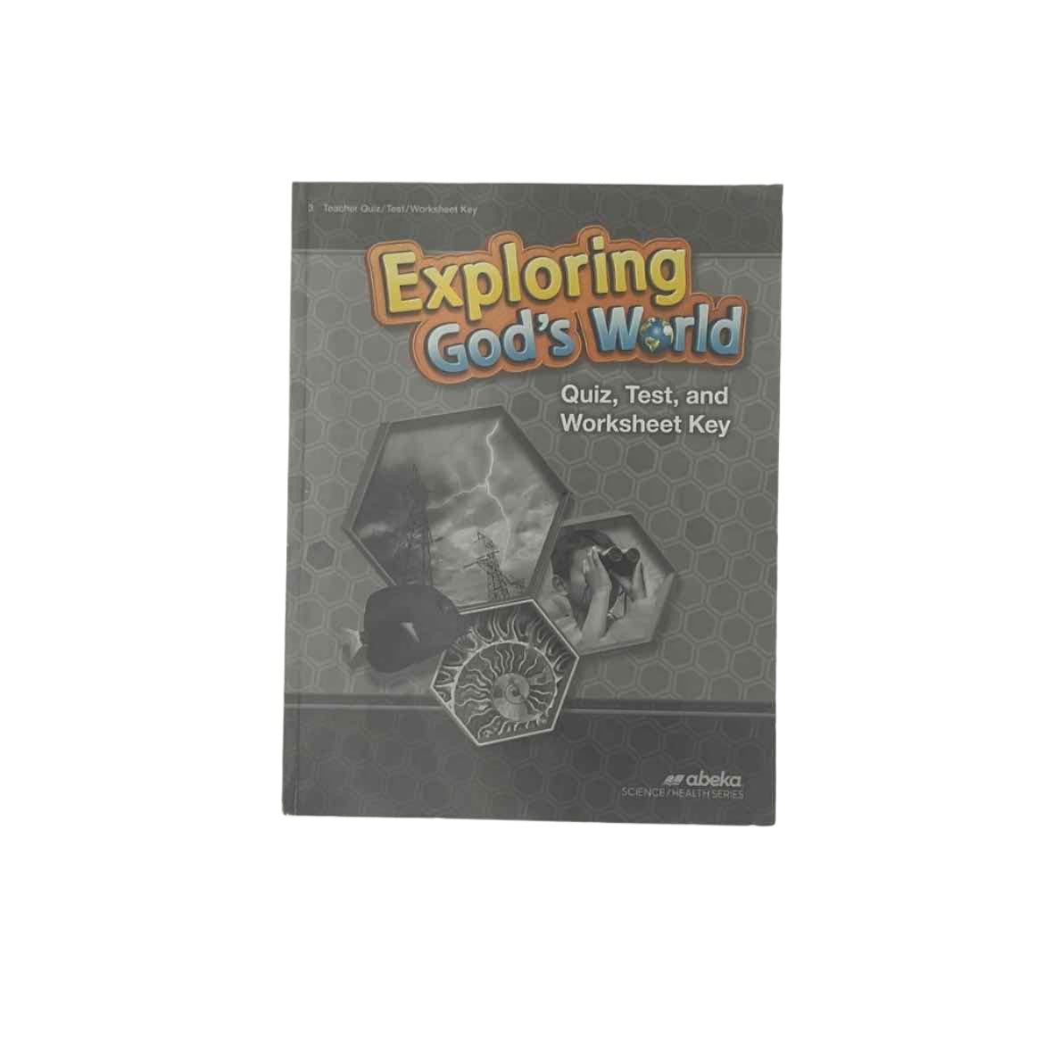 A Beka 3rd Grade Exploring God's World Quiz, Test, & Worksheet Key