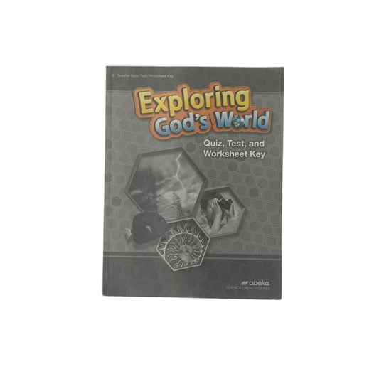 A Beka 3rd Grade Exploring God's World Quiz, Test, & Worksheet Key