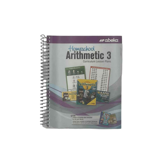 A Beka 3rd Grade Arithmetic 3 Curriculum Lesson Plans