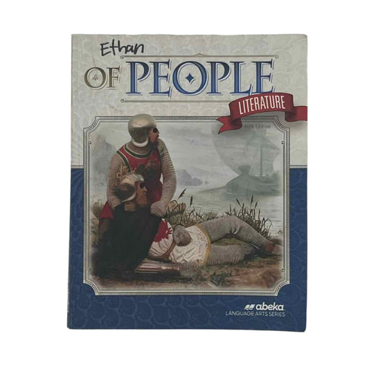 A Beka 7th Grade Of People Student Book 5th Ed. Reading/Literature Curriculum