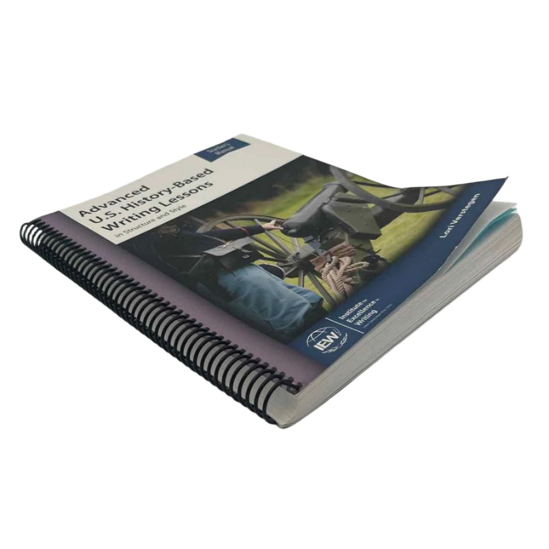IEW 9th-12th Grade Advanced U.S History-Based Writing Lessons Teacher's Manual