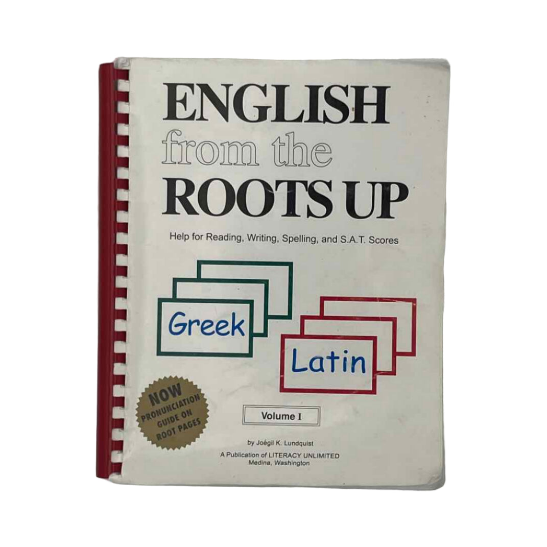 K-12th Grade English from the Roots Up - Vol. 1 Textbook Language Arts Curriculum