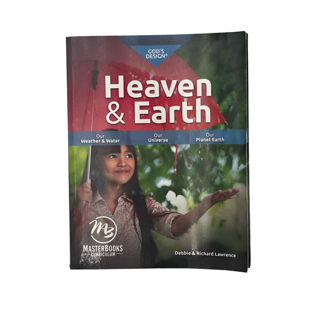 MasterBooks 3rd-8th Grade God's Design for Heaven & Earth Student Book 4th Ed. Science Curriculum