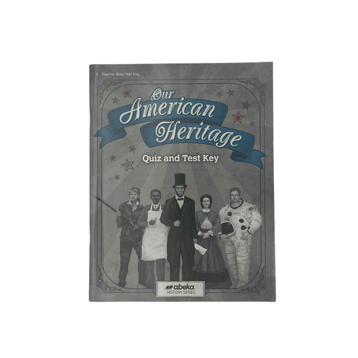 A Beka 3rd Grade Our American Heritage Quiz & Test Key
