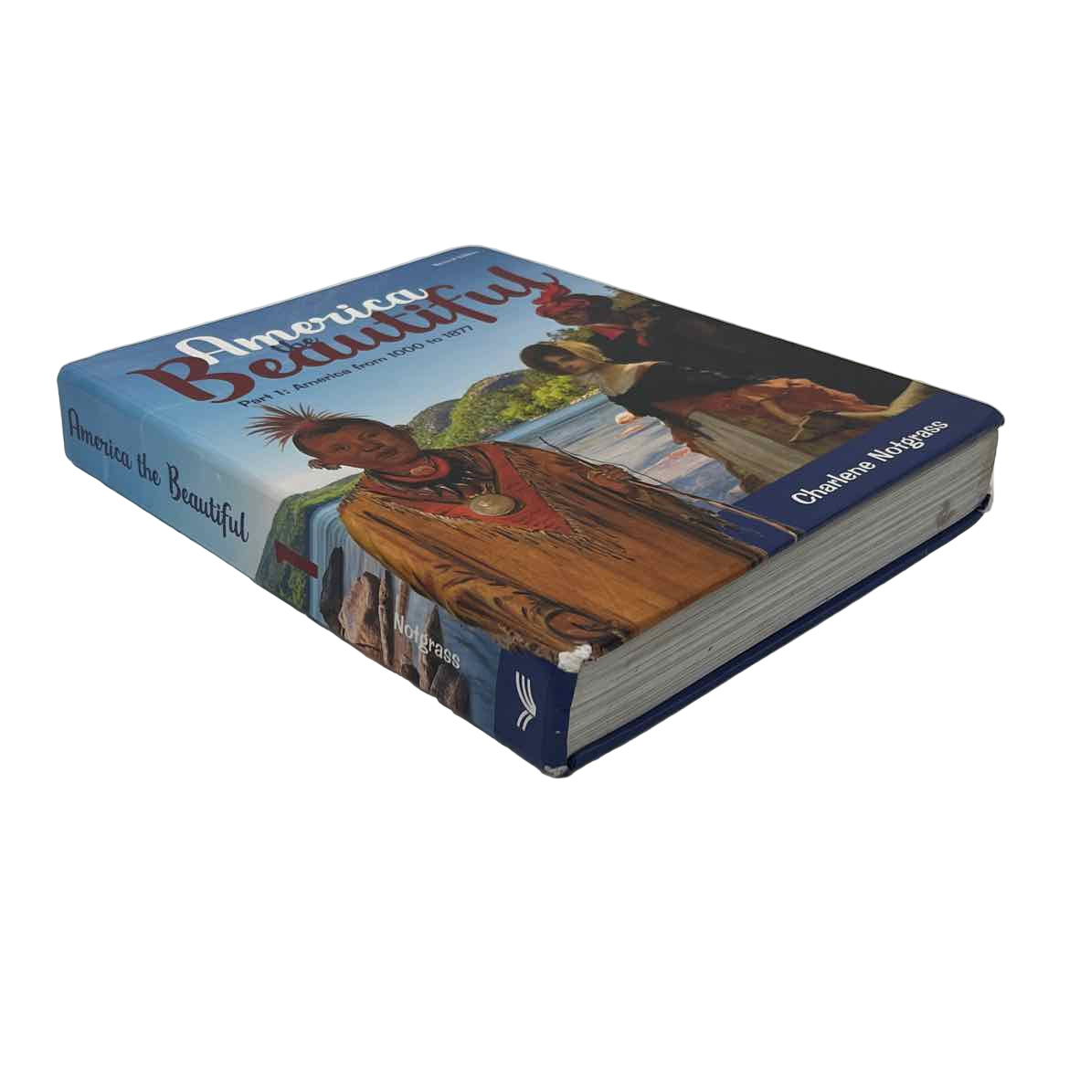 Notgrass MAmerica the Beautiful Part 1 2nd Ed.