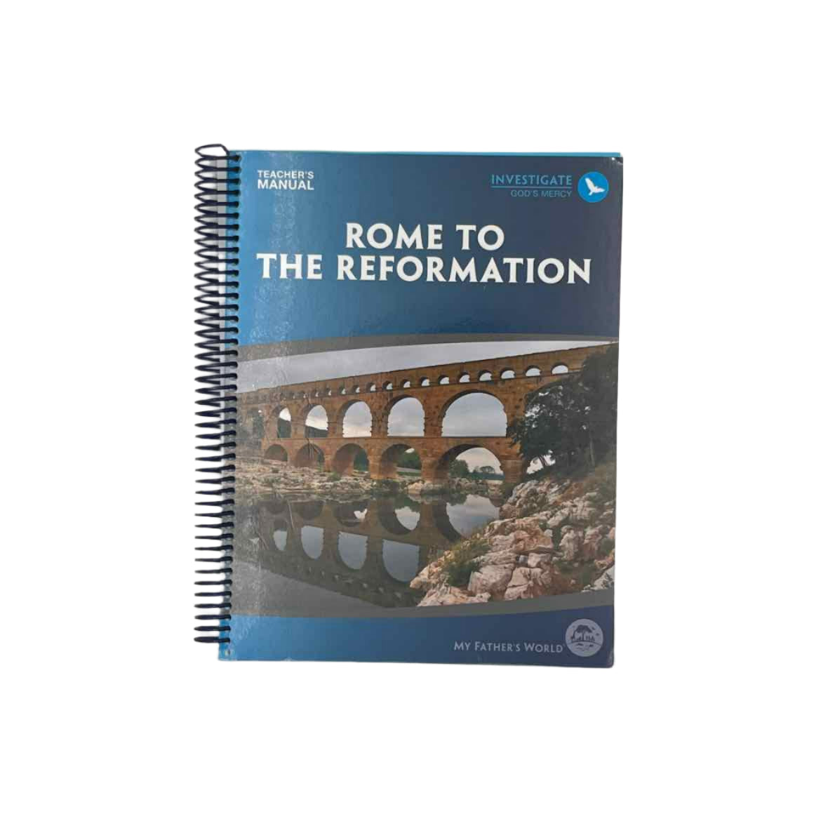 My Father's World Rome to the Reformation Teacher's Manual