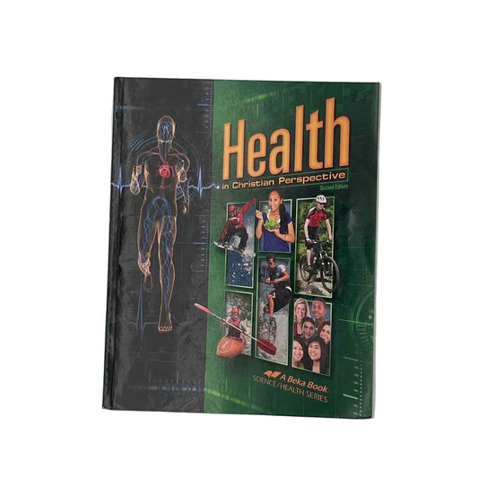 A Beka 8th-12th Grade Health in Christian Perspective Student Text