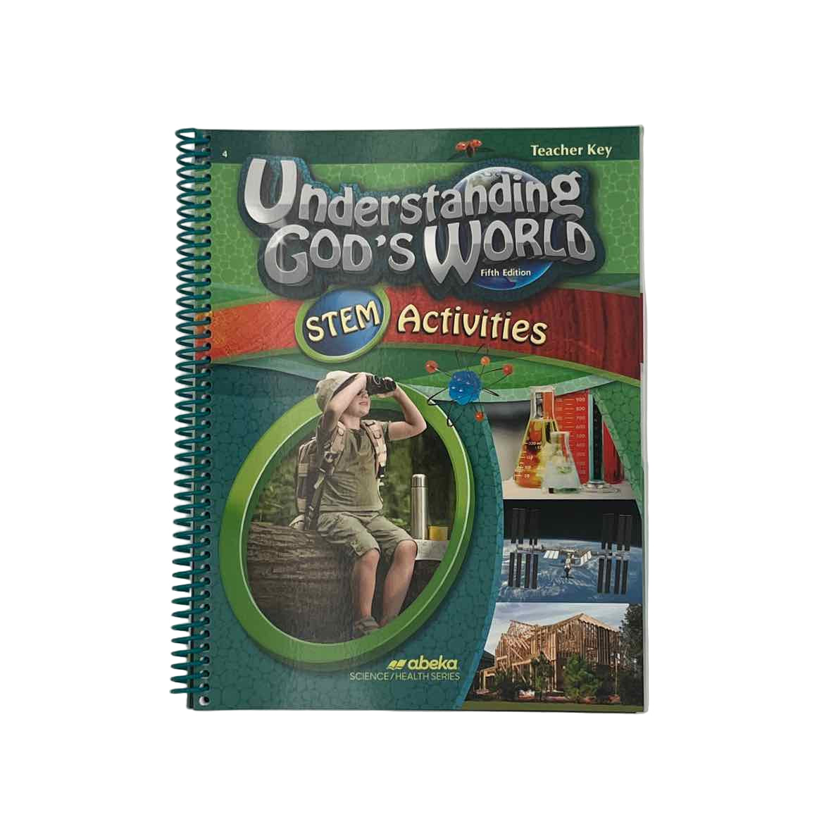 A Beka 4th Grade Understanding God's World STEM Activities Teacher Key