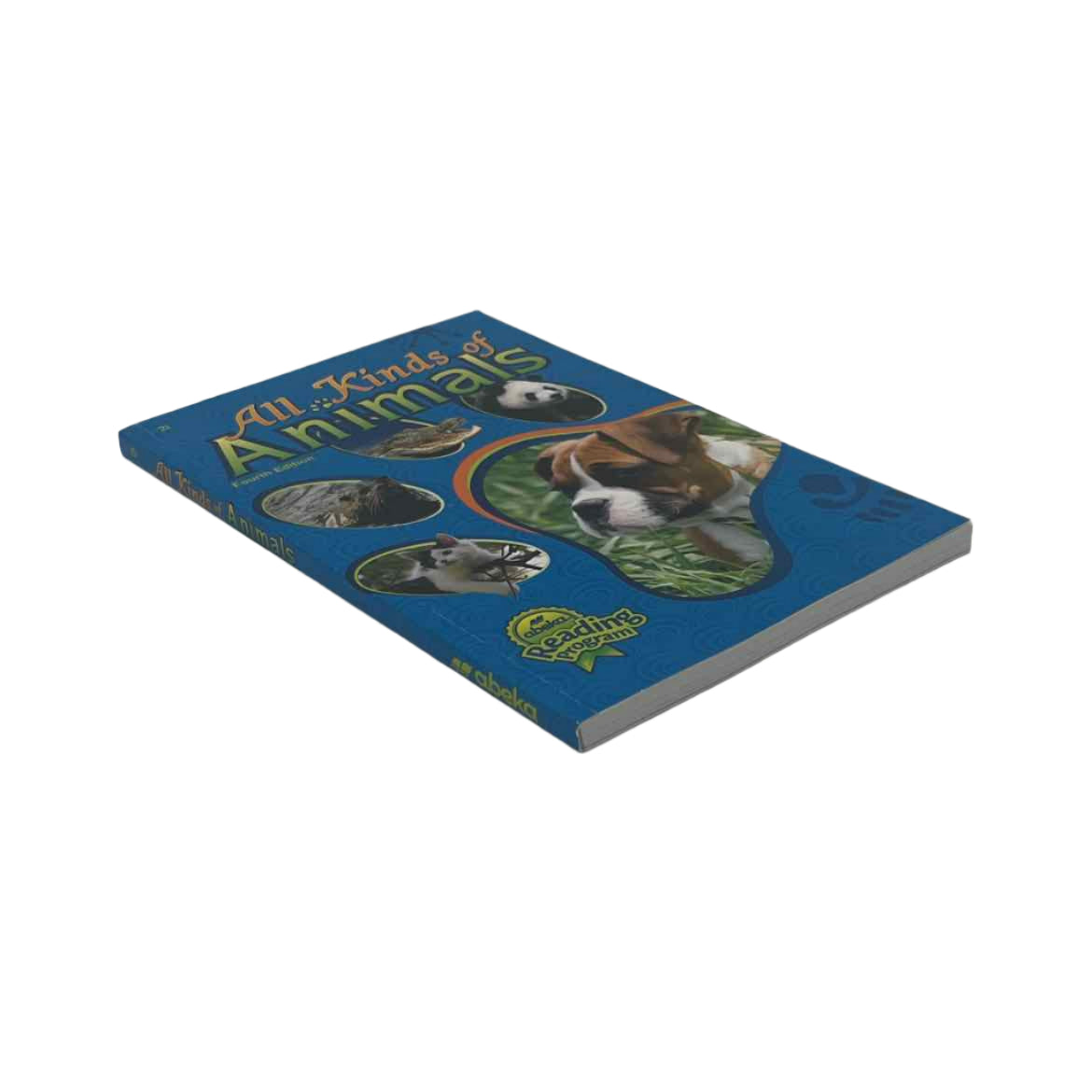 A Beka 2nd Grade Reader All Kinds of Animals 2i 4th Ed.