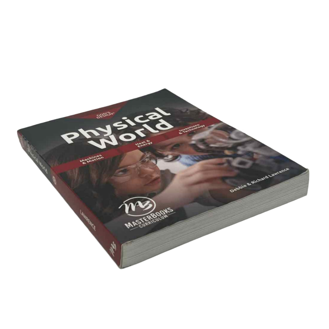 MasterBooks 3rd-8th Grade God's Design for Physical World Student Book 4th Ed. Science Curriculum