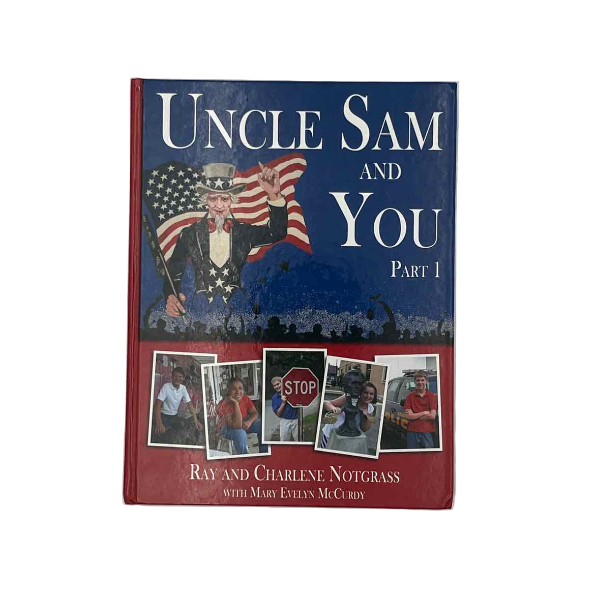Notgrass 5th-8th Grade Textbook 1st Ed. Uncle Sam & You Part 1
