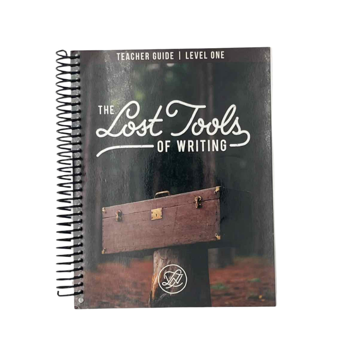 Lost Tools of Writing: Level One Teacher Guide