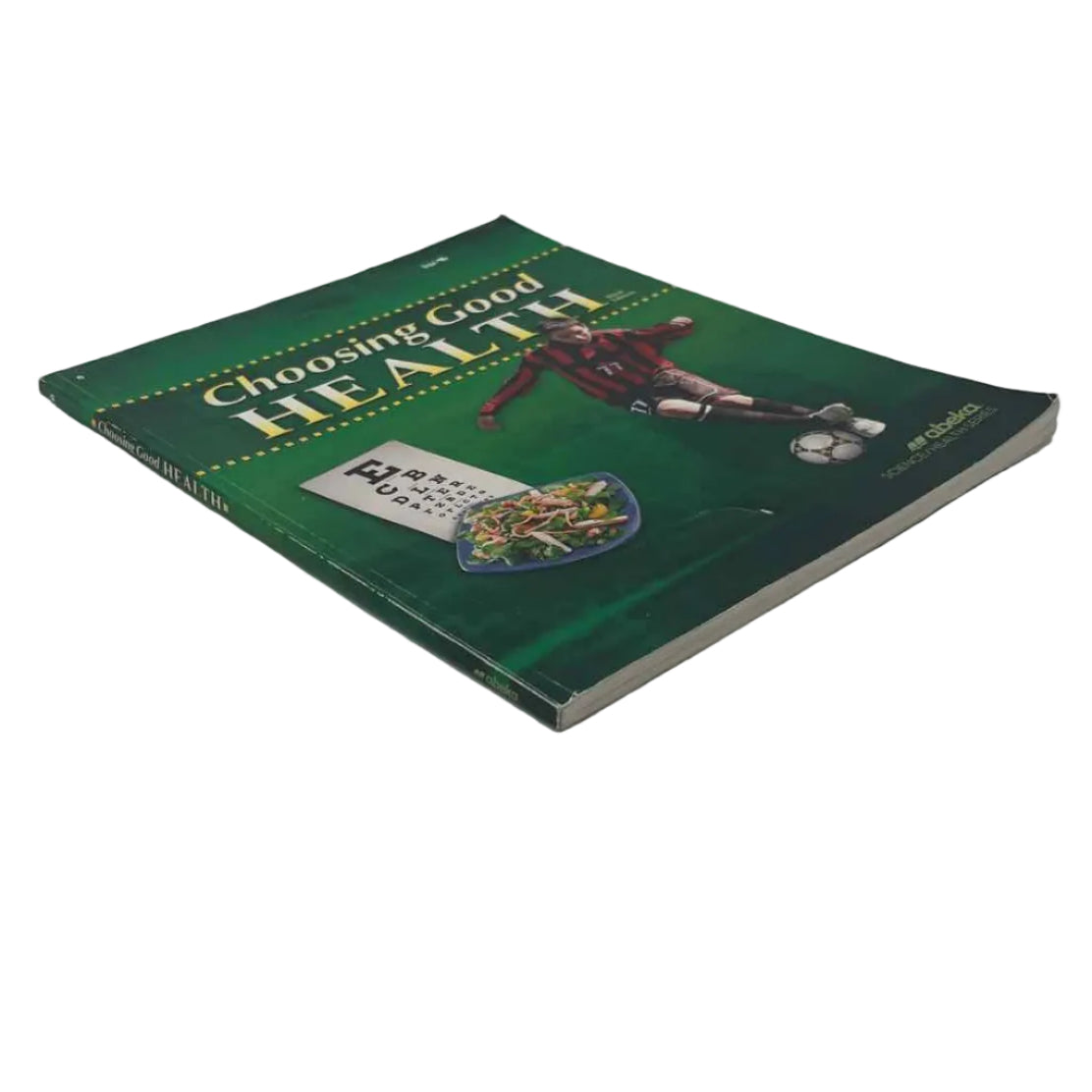 A Beka Choosing Good Health