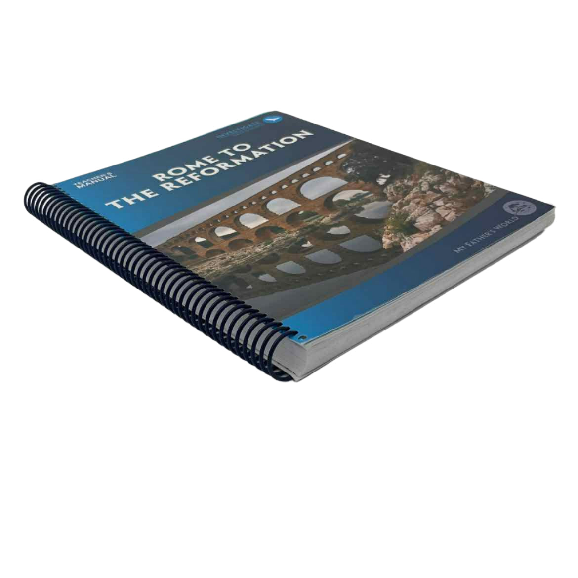 My Father's World Rome to the Reformation Teacher's Manual