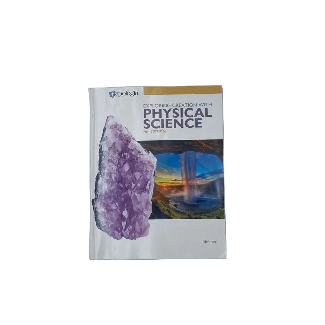 Apologia 8th Grade Student Book 4th Ed. Vicki Dincher Science Curriculum
