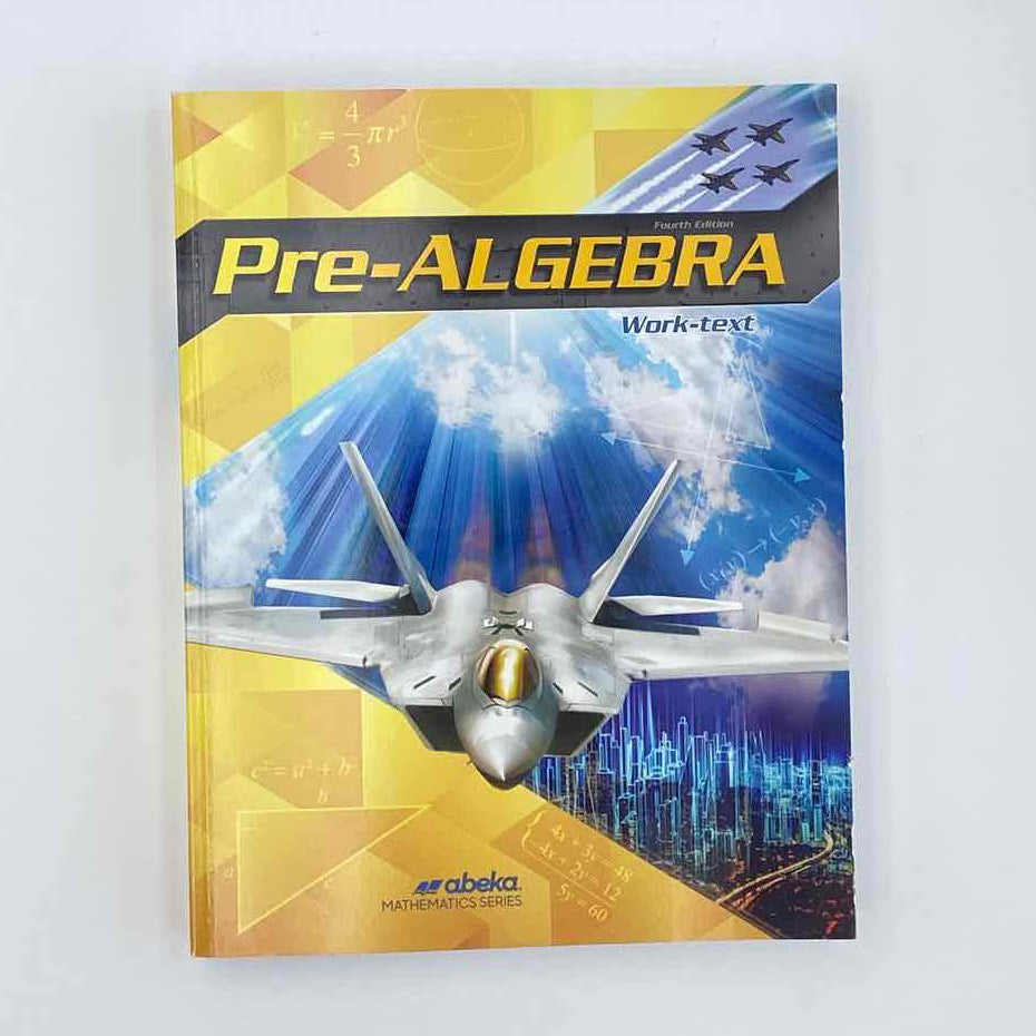 A Beka 8th Grade Pre-Algebra Work-Text Student Book 4th Ed. Math Curriculum