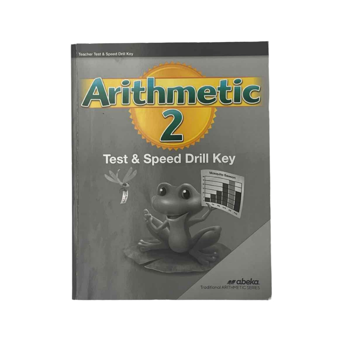 Beka 2 Math A Beka 2nd Grade Arithmetic 2 Test & Speed Drill Key 2nd Edition ...