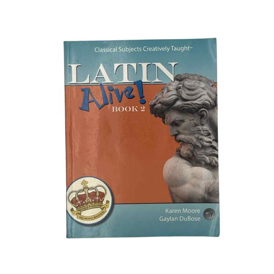 Classical Acdemic Press Highschool Latin Alive! Book 2 Student Book Foreign Language Curriculum