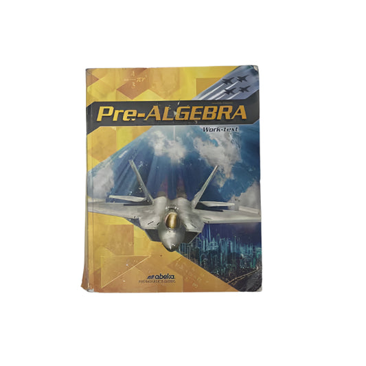 A Beka 8th Grade Pre-Algebra Work-text 4th Ed. (Some Markings)