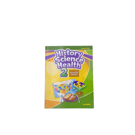 History, Science, & Health 2 Activity Book Teacher Key A Beka 2nd Grade Answer Key 1st Ed. Science Curriculum on a white background.