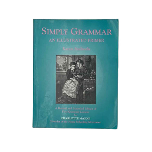 4th-8th Grade Simply Grammar - An Illustrated Primer