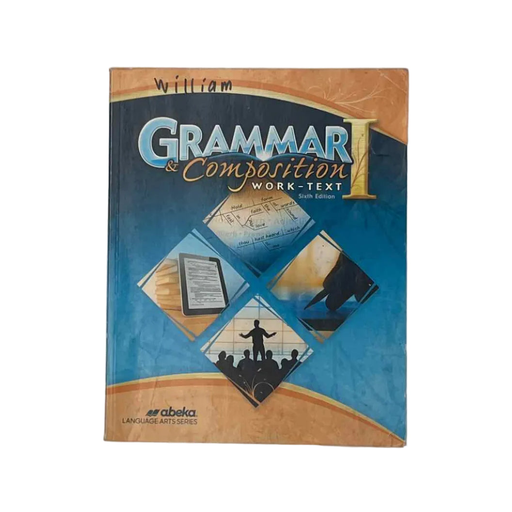 A Beka Grammar and Composition I Work Text (marking Throughout)