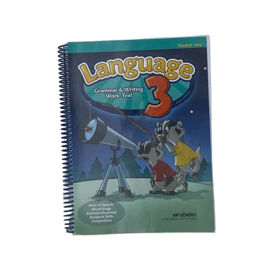 Language 3 Grammar & Writing Work-text 5th Ed. Teacher Key A Beka 3rd Grade Language Arts Curriculum on a white background.