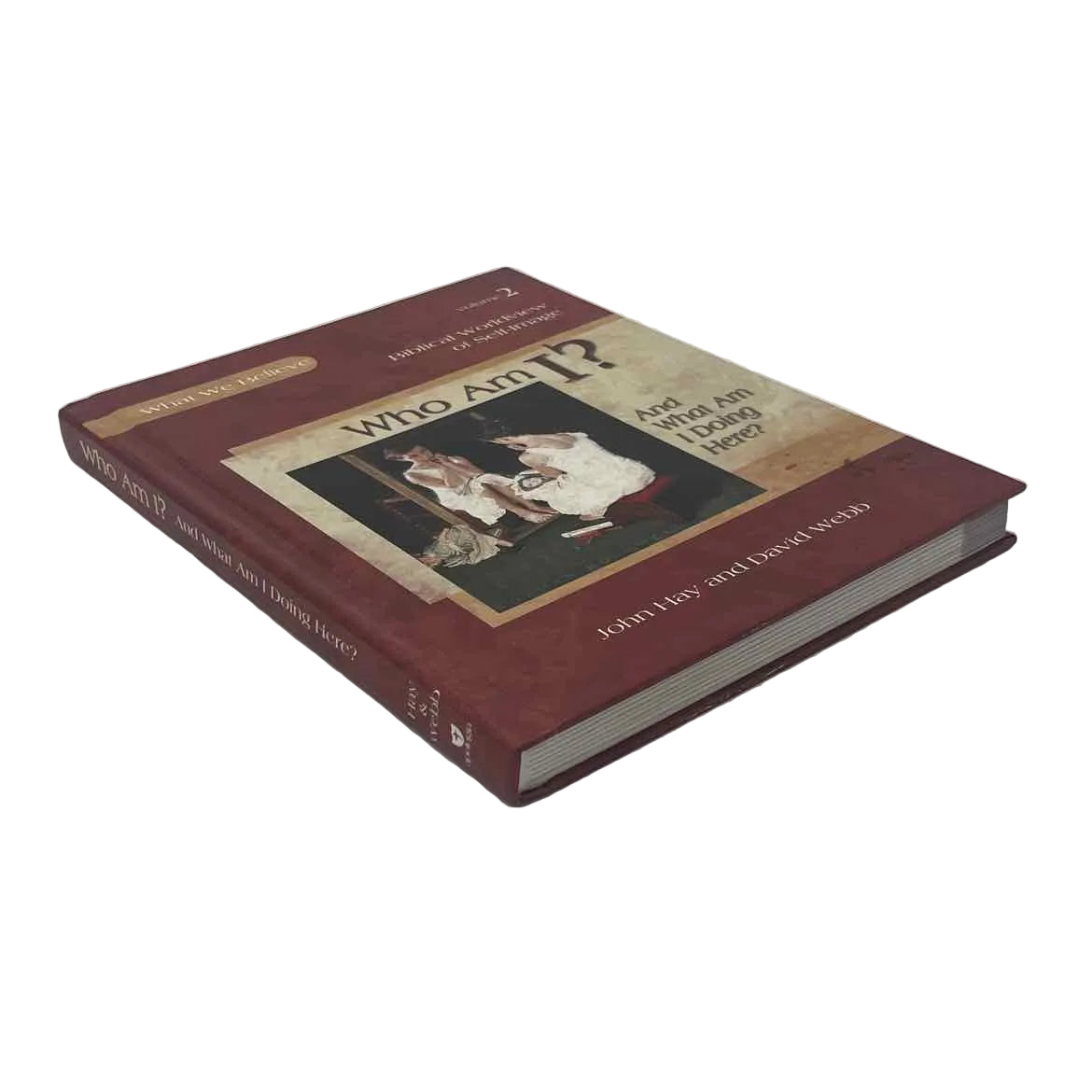 Apologia Who Am I? What We Believe, Volume 2 on a white background.