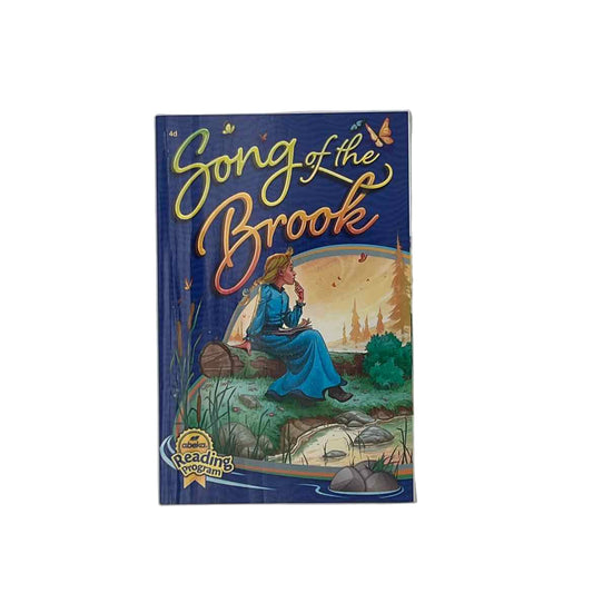 A Beka 4th Grade Song of the Brook (4d) Reader 3rd Ed.
