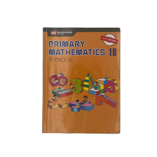Singapore Math Primary Mathematics 1B Textbook U.S. Edition