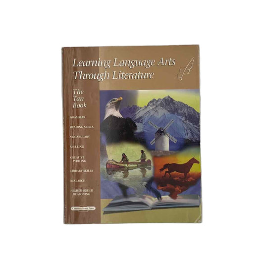 Common Sense Press 6th Grade Learning Language Arts Through Literature - The Tan Book