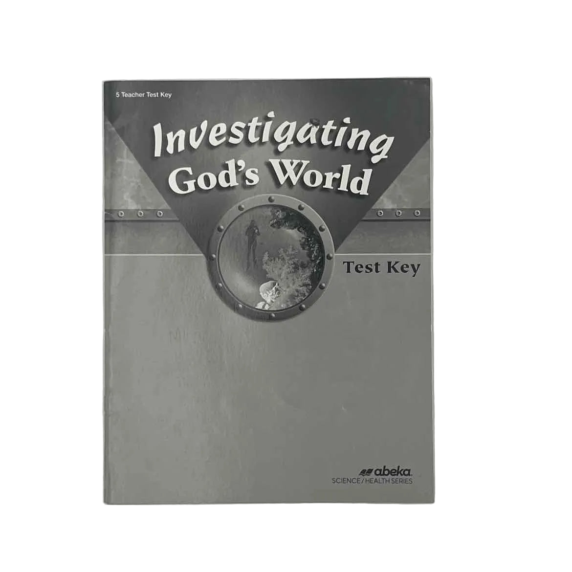 A Beka Investigating God's World 4th Ed. Test Key on a white background.