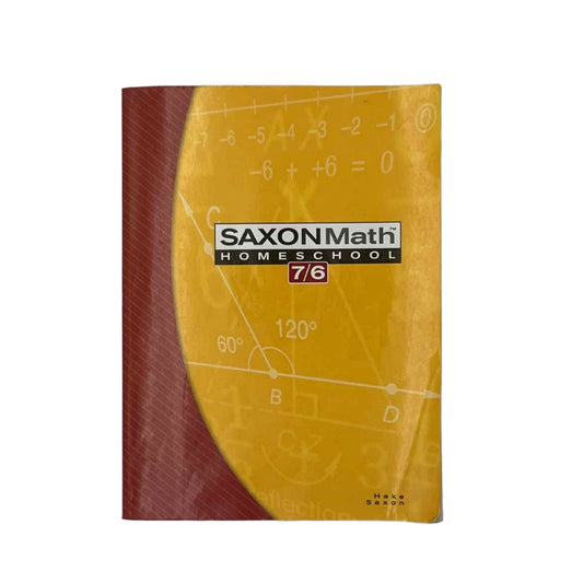 Saxon Math 7/6 Homeschool Student Edition (4th Edtion)