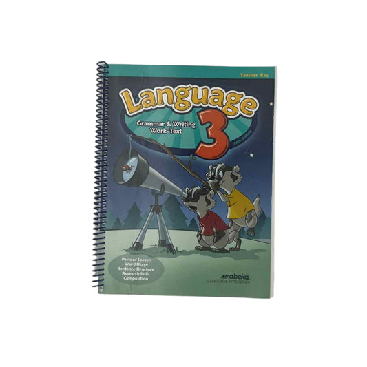 A Beka 3rd Grade Language 3 Grammar & Writing Work-text Teacher Key 5th Ed.