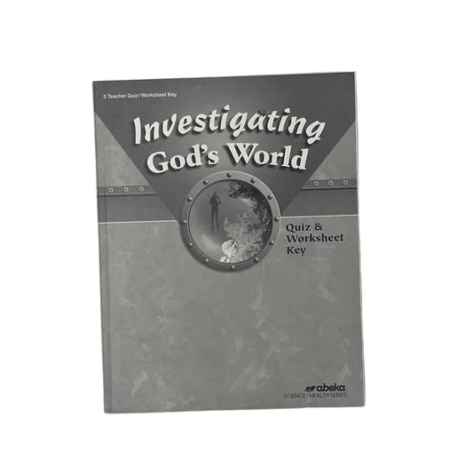 A Beka Investigating God's World Quiz & Worksheet Key on a white background.