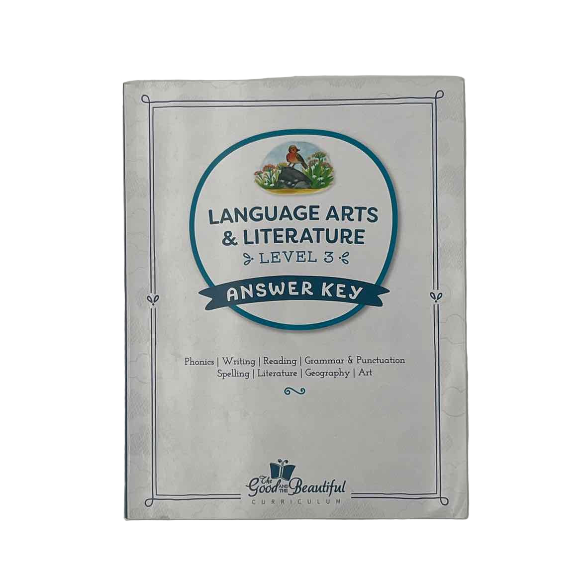 The Good & The Beautiful 3rd Grade Language Arts & Literature Lvl. 3 Answer Key 4th ed.
