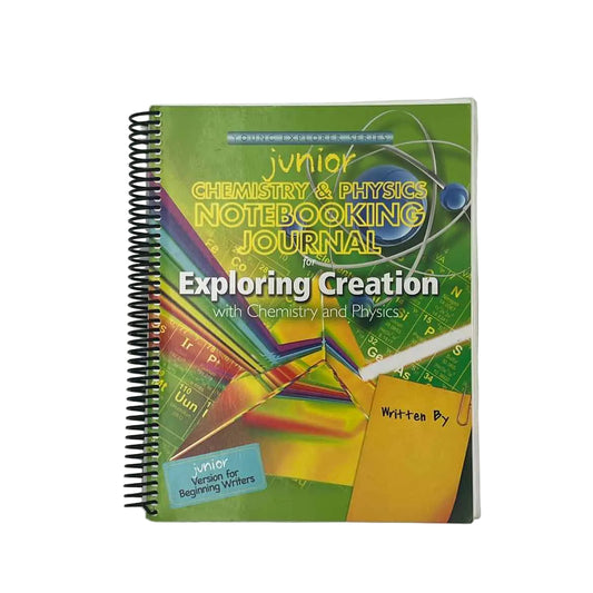 Apologia Exploring Creation with Chemistry & Physics Junior Notebooking Journal on a white background.