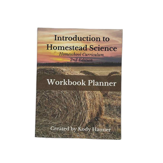 Middle & High School Workbook 2nd Ed. Introduction to Homestead Science Workbook Planner (answers on 21 pgs)