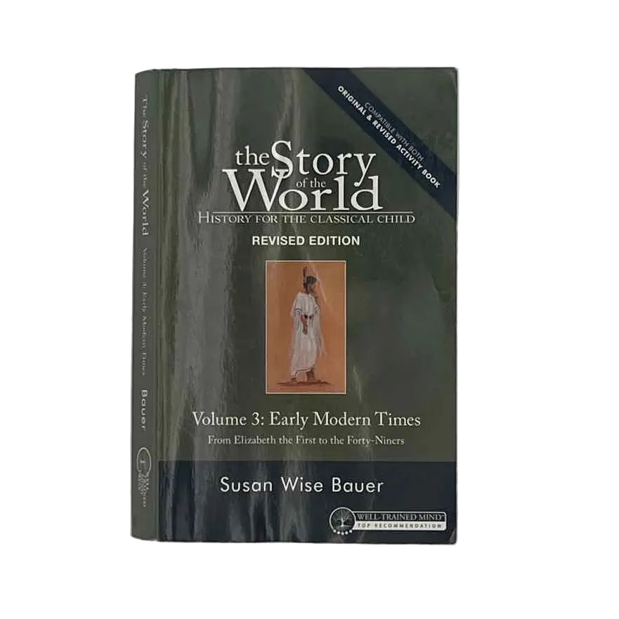 Well-Trained Mind The Story of the World Vol. 3: Early Modern Times Rev. Ed. on a white background.