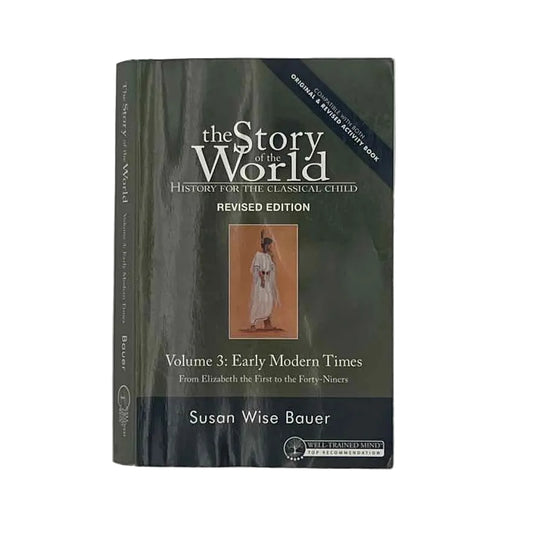 Well-Trained Mind The Story of the World Vol. 3: Early Modern Times Rev. Ed. on a white background.