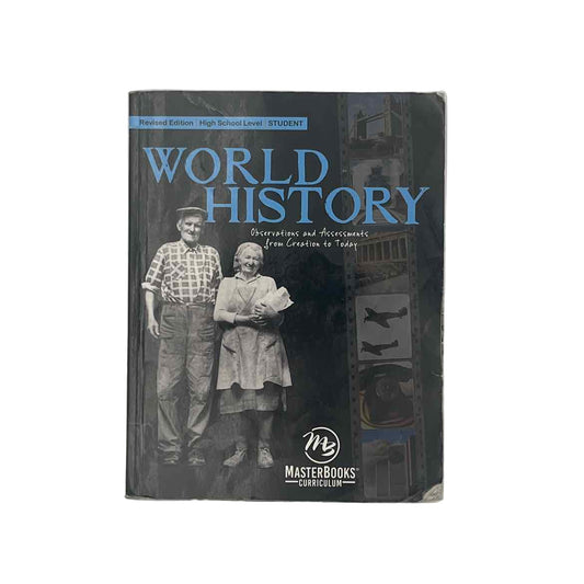 MasterBooks Highschool World History (highlighting throughout) Student Book Revised Ed.