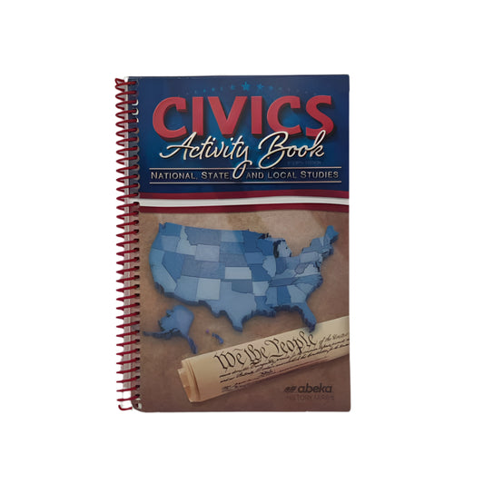 A Beka 8th Grade Civics Activity Book 4th Ed. History