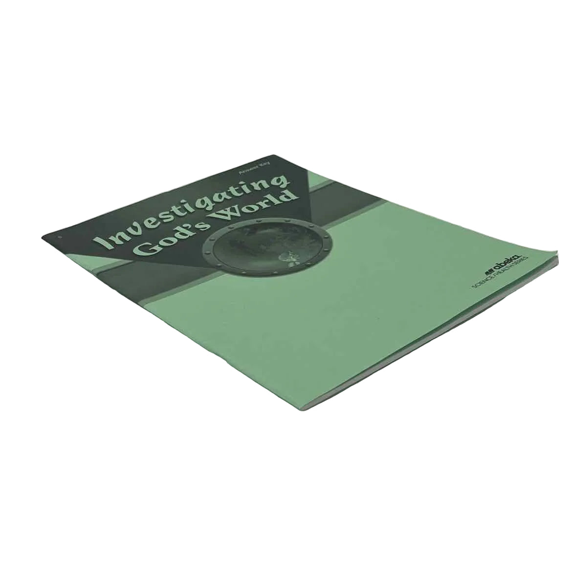 A Beka Investigating God's World Textbook Answer Key on a white background.