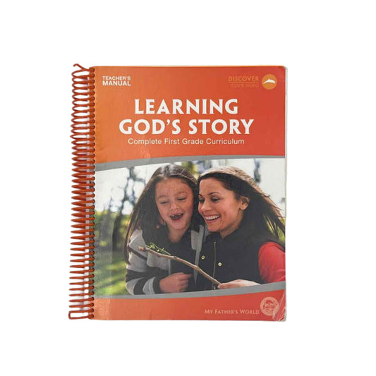 My Father's World Learning God's Story Teacher's Manual