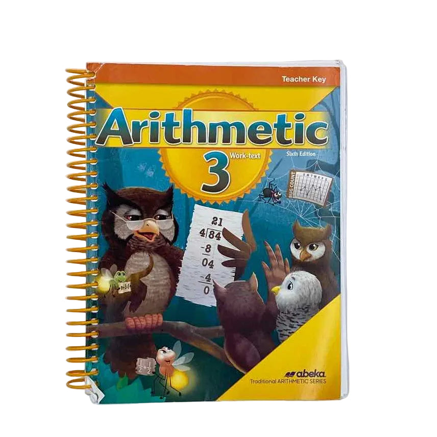 A Beka 3rd Grade Arithmetic 3 Work-Text Teacher Key 6th Ed. Math Curriculum