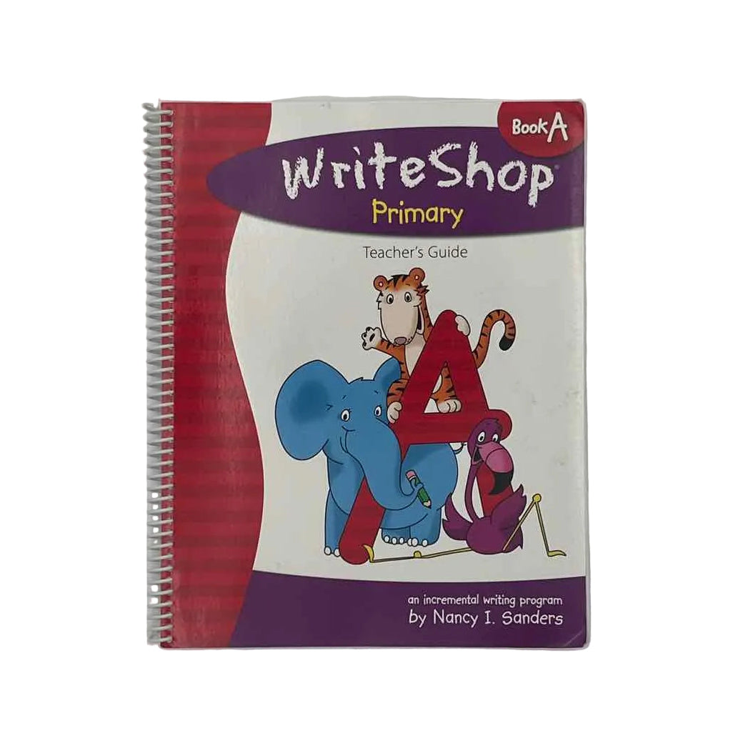WriteShop Primary Teacher's Guide Book A