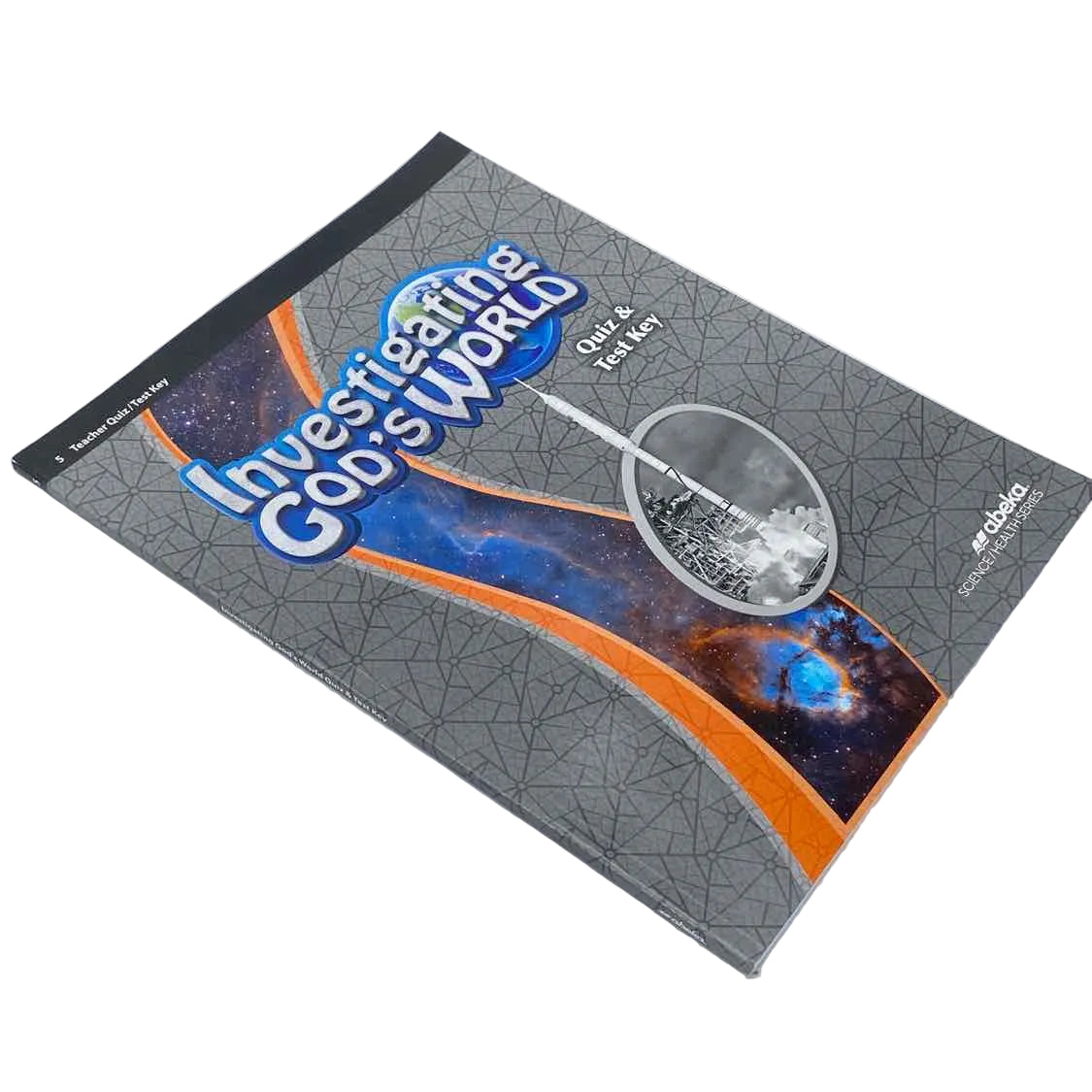 A Beka 5th Grade Investigating God's World Quiz & Answer Key 5th Ed. Science Curriculum