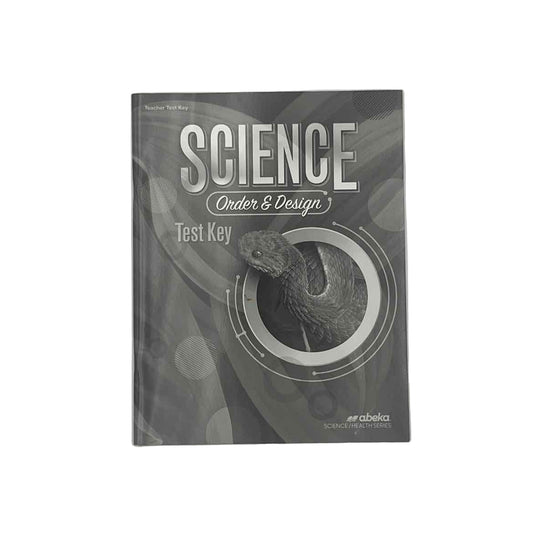 A Beka 7th Grade Science Order and Design Test Key