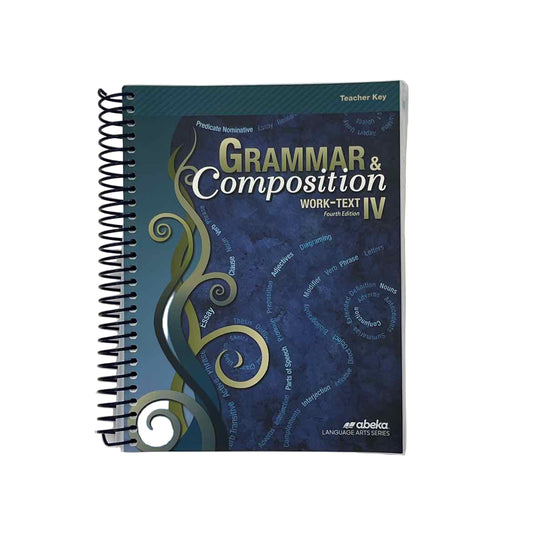 A Beka 10th Grade Grammar & Composition IV Work-Text Teacher Key